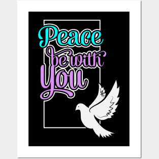 Peace Be With You Posters and Art